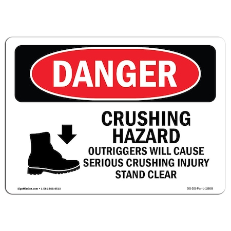 Signmission Safety Sign, OSHA Danger, 12" Height, 18" Width, Crushing Hazard Outriggers Stand Clear, Landscape OS-DS-D-1218-L-1868